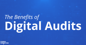Graphic introducing the benefits of performing a digital audit with a blue digital background.