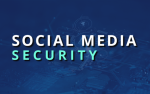 Dark blue background with the text "Social Media Security."